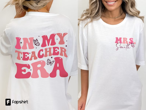 In My Cool Teacher Era Custom Printed Front and Back Shirt, Custom Teacher Name Shirt, Retro Teacher Era Shirt, Back To School Shirt