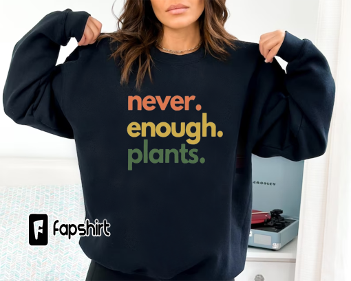 Plant Shirt, Plant Lover Gift, Plant Lover Shirt, Gardening Shirt, Plant T Shirt, Never Enough Plants Shirt, Gardening Gift