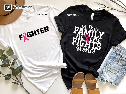 In This Family No Body Fights Alone Breast Cancer Support Shirt, Breast Cancer Fighter Shirt, Matching Cancer Support Group Shirt For Family