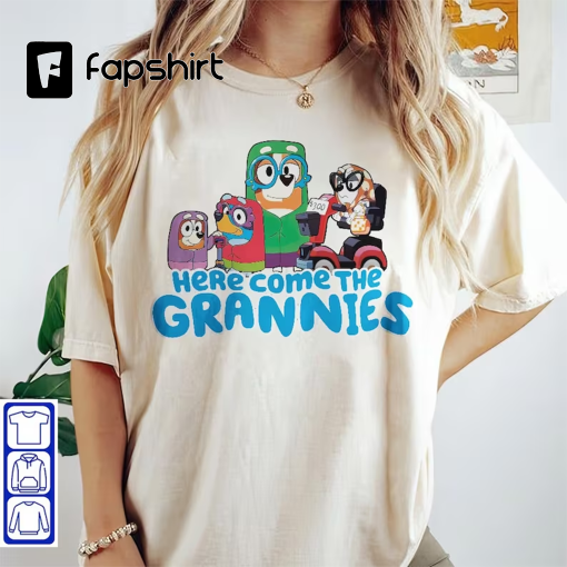 Chilli, Bluey, Bingo, Muffin – Here Come The Grannies Shirt, Bluey Grannies Shirt, Bluey Grannies Meme Tee