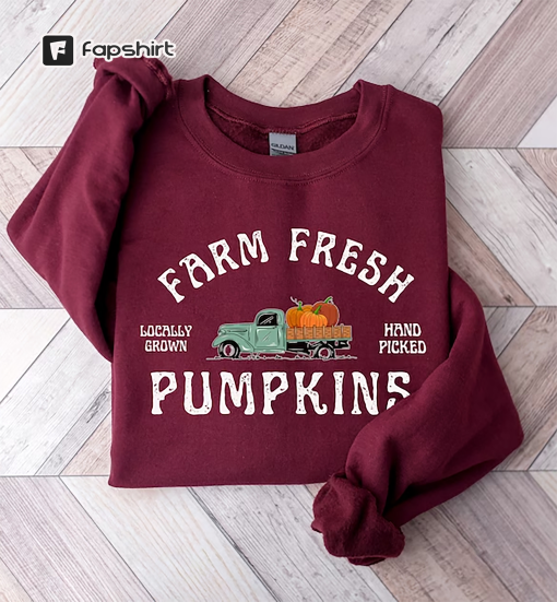 Farm Fresh Pumpkin Sweatshirt, Fall Crewneck Sweatshirt, Pumpkin Shirt, Fall Sweater, Pumpkin Patch Sweatshirt, Womens Fall Shirt, Fall Gift