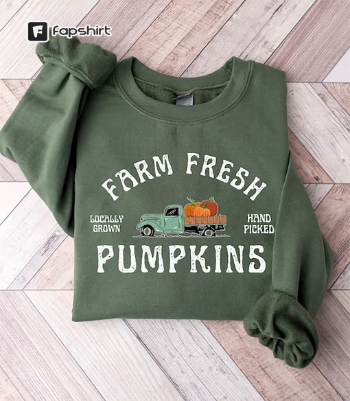 Farm Fresh Pumpkin Sweatshirt, Fall Crewneck Sweatshirt, Pumpkin Shirt, Fall Sweater, Pumpkin Patch Sweatshirt, Womens Fall Shirt, Fall Gift