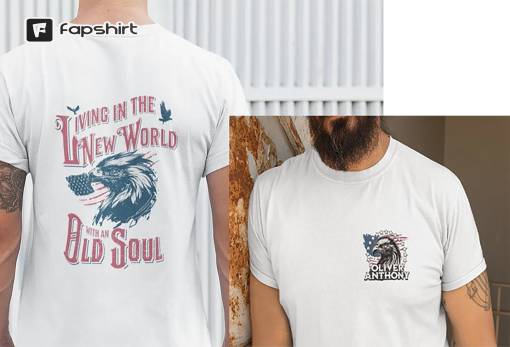 Living in the New World with an Old Soul, Rich Men North of Richmond T-Shirt, Anthony Oliver, Tailgate T-Shirt, Country T-Shirt