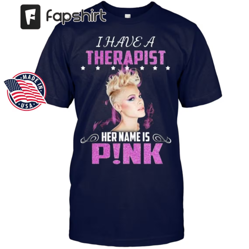 I Have a therapist her name is pink,P!nk Pink Singer Summer Carnival 2023 Tour T-Shirt, Trustfall Album T-Shirt T2, Pink Tour T-Shirt