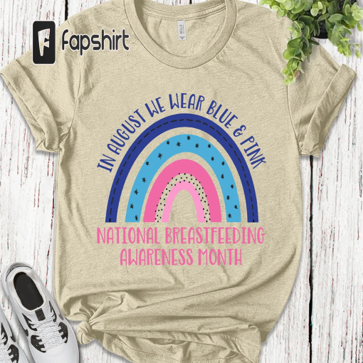 National Breastfeeding Awareness Month Shirt | Support Breastfeeding Sweatshirt | Support Family Together | Awareness August Gift KBQF20