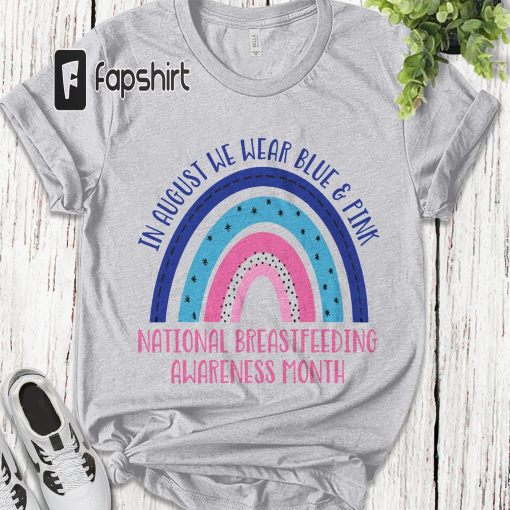 National Breastfeeding Awareness Month Shirt | Support Breastfeeding Sweatshirt | Support Family Together | Awareness August Gift KBQF20