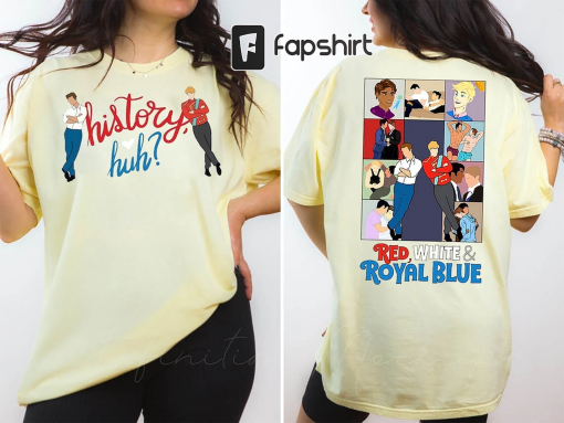 Alex And Henry Sweatshirt, Red White And Royal Blue Inspired Shirt, Casey McQuiston, LGBTQ Movie Tshirt 2 Side Trending