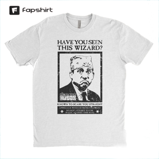 Prison Mike Dangerous Wizard Universal Shirt | Wizard World Shirt | Pottery | The Office Shirt | Michael Scott Shirt