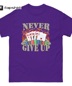 Never Give Up – Funny Meme T-Shirt…