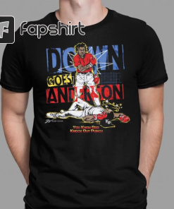 Down Goes Anderson Shirt Boxing, Tim Anderson…