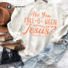 Fall Christian Sweatshirt Fall o ween Jesus Fall Jesus Sweatshirt Gift Christian Fall Sweatshirt Women Faith Based Youth Following Jesus