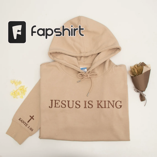 Embroidered Hoodie Personalized Christian Bible Verses Hoodie Jesus Is King Catholic Gifts Sweatshirt Aesthetic Apparel Christians Hoodie