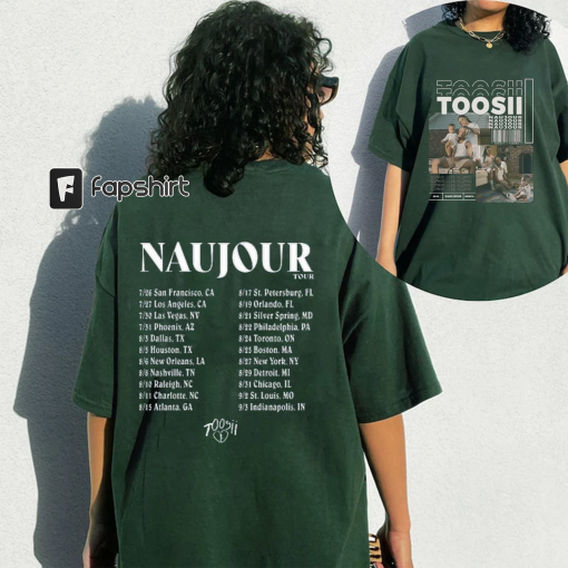 Toosii Naujour Tour 2023 Shirt, Toosii 2023 Concert Shirt, Toosii Fan Shirt, Rapper Toosii Shirt Gift, Naujour Concert Shirt