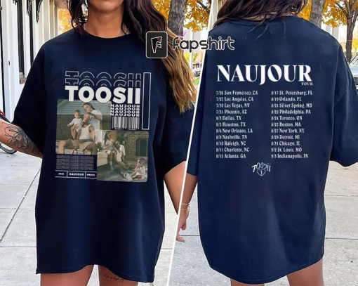 Toosii Naujour Tour 2023 Shirt, Toosii 2023 Concert Shirt, Toosii Fan Shirt, Rapper Toosii Shirt Gift, Naujour Concert Shirt