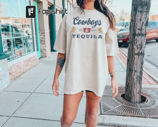 Comfort Colors® Cowboys and Tequila, Trendy Tshirt. Oversized Tshirt, Coors, Cowboy, Cowgirl T-shirt, Country, Rodeo, Alcohol, Beer, Tequila