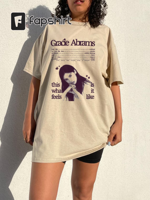 Gracie Abrams This is what it feels like album inspired shirt, Gracie Abrams Shirt