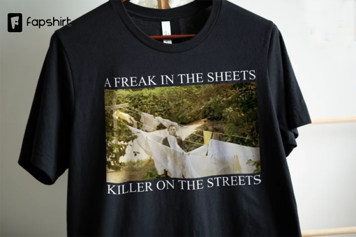 A Freak In The Sheets Killer On The Streets Shirt, Michael Myers Halloween Shirt