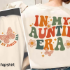 In My Auntie Era Shirt, Auntie Shirt, Aunt Shirt, Gift for Aunts, Favorite Aunt Shirt, Aunt Gift from Niece, Cool Aunt Shirt, shirt for Aunt