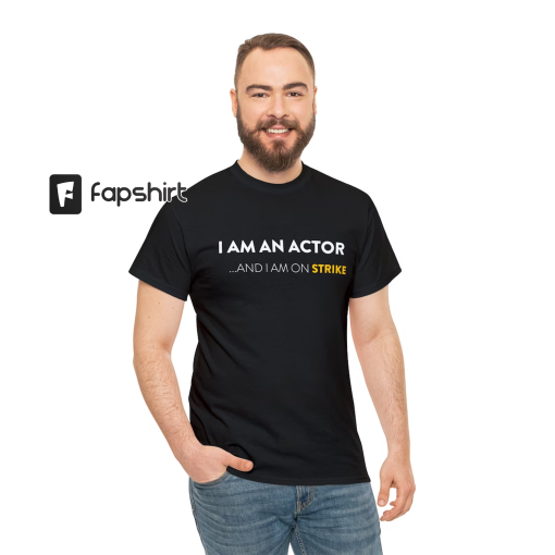 SAG-Aftra Strike Shirt, I am an Actor, Actors Strike, Screen Actors Guild Strike Gear, Support Actors, Pay Actors, Amptp Strike