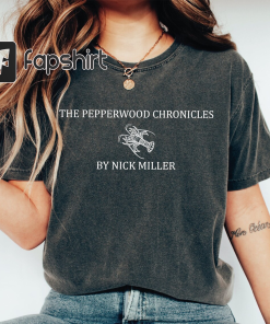 The Pepperwood Chronicles Comfort Colors Shirt, New…