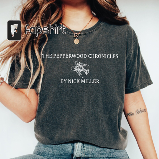 The Pepperwood Chronicles Comfort Colors Shirt, New Girl Comfort Colors Shirt SA041