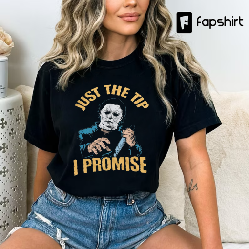 Horror Movie Halloween T-shirt Just the Tip I promise Knife Funny Cool Tee Mens Womens Unisex Scary outfit classic Tee