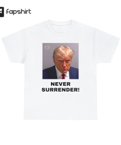 Donald Trump 2023 Mugshot Teeshirt Never Surrender…