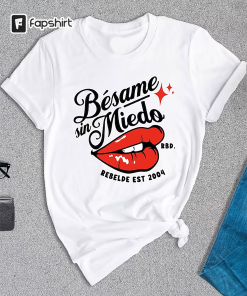 Bésame Sin Miedo Shirt, Rebelde Tour Shirt,…