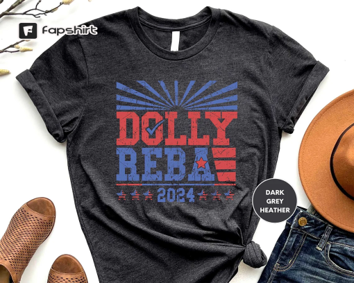 Dolly and Reba 2024 Shirt, Dolly and Reba For President, Dolly and Reba Fans Tshirt, Country Music Shirts