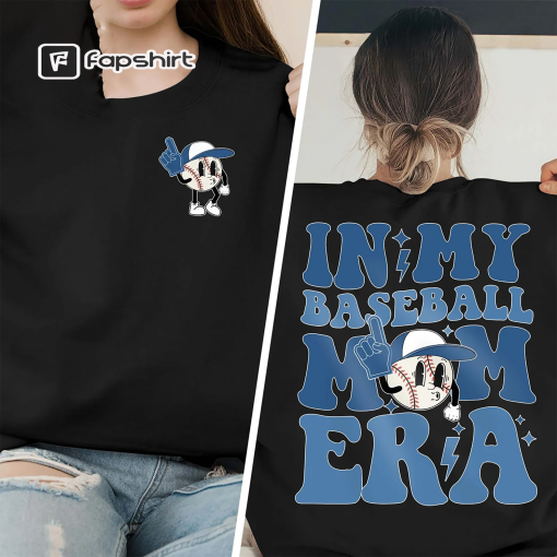 In My Baseball Era Shirt, Baseball Mom Shirt, Baseball Mama Shirt, Baseball Era, Game Day Shirt, Mom Shirt, Sport Mom Shirt, Baseball Lover