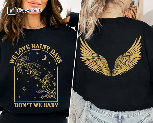 The Ravenhood Sweatshirt, We Love Rainy Days Don’t We Baby, Ravenhood Series Shirt, Dark Romance Merch, Smut Reader, Book Lover Gift