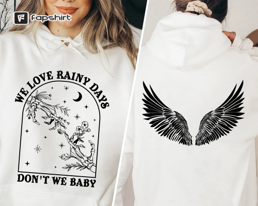 The Ravenhood Sweatshirt, We Love Rainy Days Don’t We Baby, Ravenhood Series Shirt, Dark Romance Merch, Smut Reader, Book Lover Gift