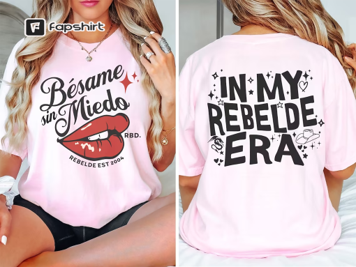 Besame Sin Miedo RBD Soy Rebelde Tour 2023 Shirt, Generacion Rebelde World Tour T-Shirt, Rebelde Merch, Gift For Fan, Gift for men women