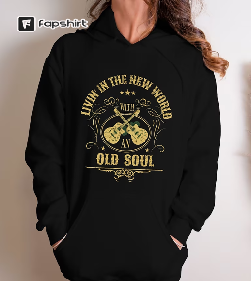 New World,Old Soul Shirt,Rich Men Sweatshirt,North of Richmond,Country Music Lyric Shirt,Trendy Music Hoodie,Internet Song,Anthony Tee