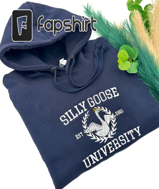 Silly Goose University embroidered jumper crewneck hoodie, unisex Sweatshirt, university tShirt, college pullover, trending sweater, gift