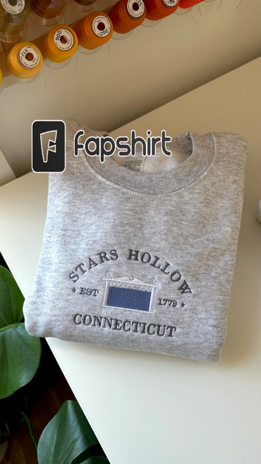 Stars Hollow Connecticut Embroidered Sweatshirt | Gilmore Girls Sweatshirt | Fall Embroidered Sweatshirt | Cozy Fall Sweatshirt