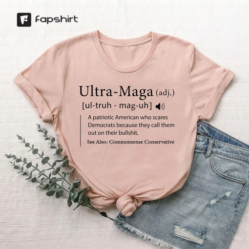 Ultra Maga Definition Shirt,Trump 2024 MAGA t-shirt,Political Shirt,Donald Trump Shirt,Trump Shirt,Republican Gifts Election Shirt,USA,