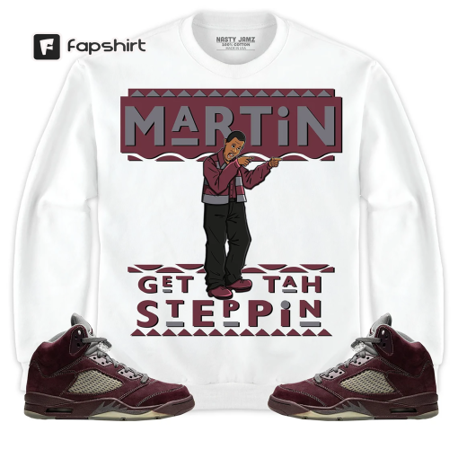 Jordan 5 Burgundy Unisex Shirt, Kid, Toddles Martin Get Tah Steppin2, Shirt To Match Sneaker