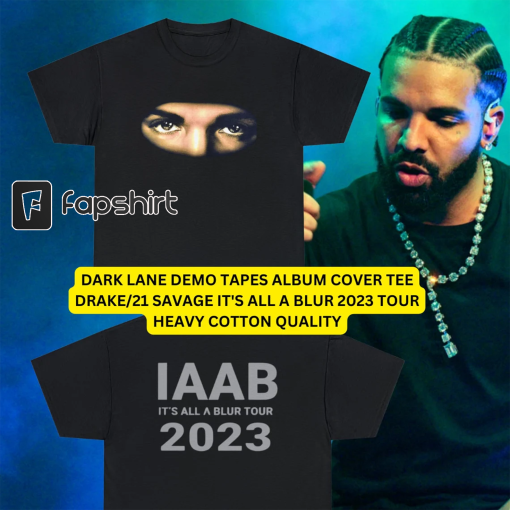 Heavy Cotton Quality – Dark Lane Demo Tapes Album Cover Eyes T-Shirt Drake 21 Savage It’s All A Blur Tour IAAB Concert 2023 Merch | 5 Colors