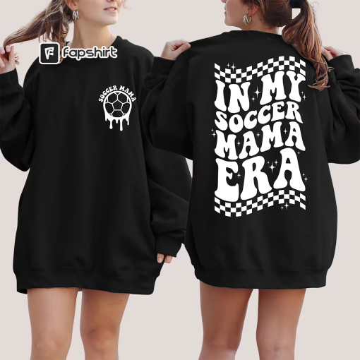 In My Soccer Mama Era Sweatshirt,Soccer Mom Era Shirt,Soccer Mom Sweatshirt,Soccer Mom Era Crewneck,Gift For Soccer Mom,Gift For Soccer Coac