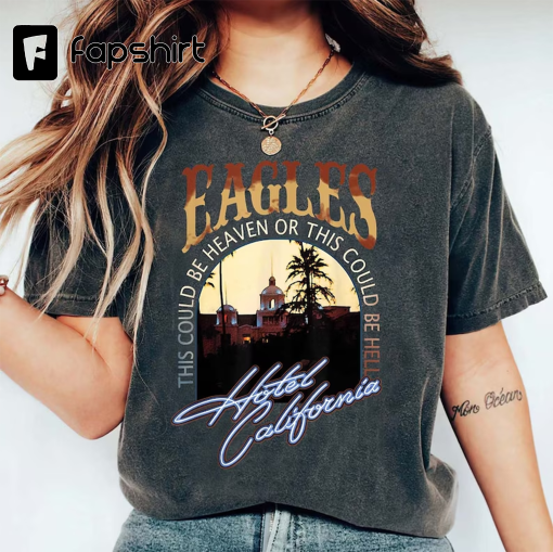 Comfort Colors Eagles Hotel California Shirt, Eagles Band Tour 2023 Shirt, Eagles The Long Goodbye Shirt,Eagles Finals Tour Shirt