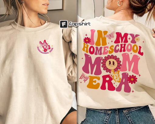 In My Homeschool Mom Era Shirt, Homeschool Mom Shirt, Homeschooler Mom, Home School Teacher Gift, Homeschooling Mama Shirt, Homeschool Life