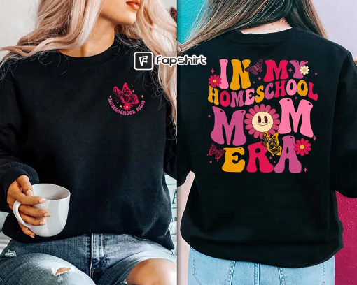 In My Homeschool Mom Era Shirt, Homeschool Mom Shirt, Homeschooler Mom, Home School Teacher Gift, Homeschooling Mama Shirt, Homeschool Life