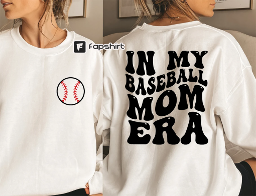 In My Baseball Mom Era Sweatshirt, Baseball Mama Crewneck, Sports Mom Gifts, Game Day Hoodie, Baseball Mom Sweat