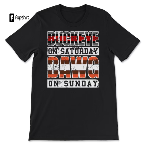 Buckeye On Saturday Dawg Pound On Sunday Cleveland and Columbus Ohio Football Fan Gift Unisex T-Shirt