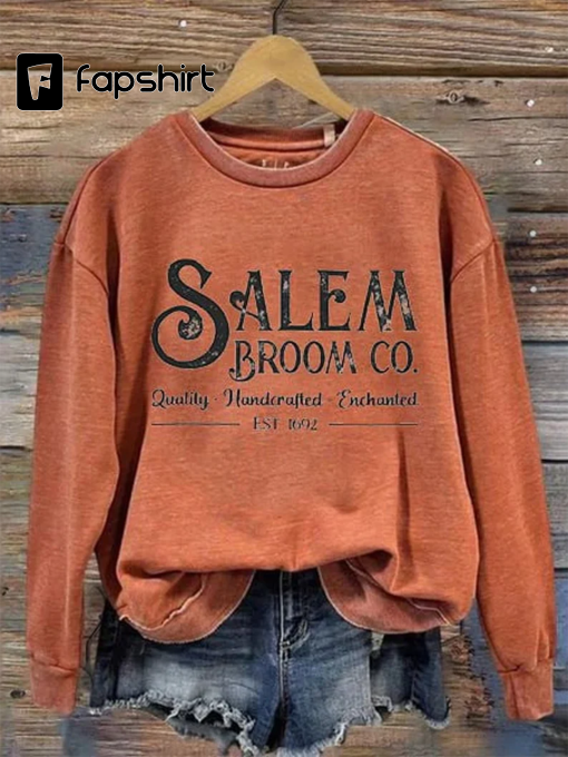 Women’s Salem Broom Co Quality Handcrafted Enchanted Est 1692 Printed Round Neck Long Sleeve Sweatshirt Gift Shirt on Halloween