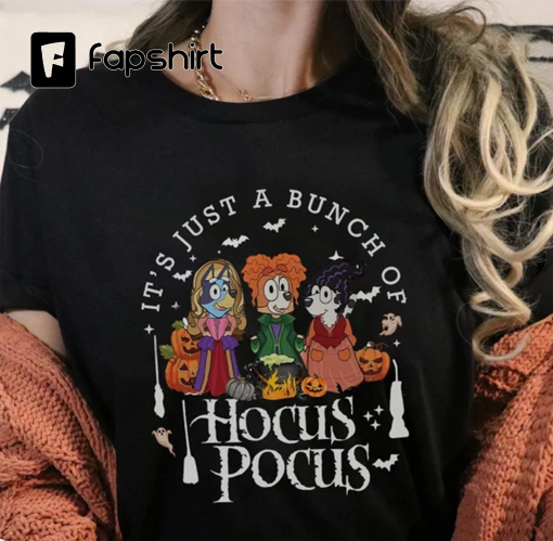 Hocus Pocus Bluey And Friends Comfort Color Shirt, It’s Just A Bunch Of Hocus Pocus Halloween Shirt, Bluey Family Halloween Shirt