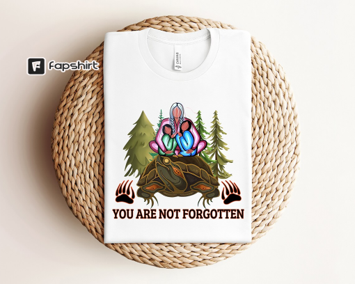 You Are Not Forgotten Shirt, Every Child Matters Shirt, Orange Day Shirt, Awareness For Indigenous, I Wear Orange Shirt, Orange Day Gift