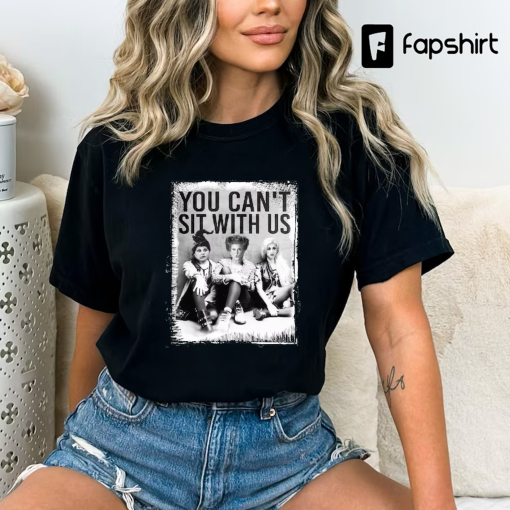 You Cant Sit With Us Shirt, Squad Shirt, Sanderson Sisters Tee, Witches Crew, Group Shirt, Vintage Halloween Squad, Hocus Pocus Tee