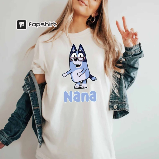 Cute Nana Bluey Dance Shirt, Bluey & Bingo’s Nana Shirt, Bluey Shirt 2023.